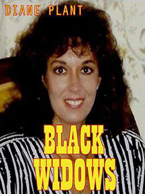 Title details for Black Widows by Diane Plant - Available